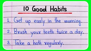 10 Good Habits | Daily habits | Good Habits 10 lines | 10 lines on good habits in English