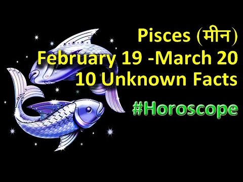 10-unknown-facts-about-pisces-(मीन)-february-19--march-20-|-horoscope-|-do-you-know?
