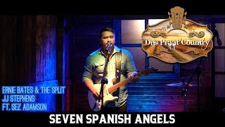 Vignette de la vidéo "SEVEN SPANISH ANGELS - JJ STEPHENS, ERNIE BATES & THE SPLIT, SEZ ADAMSON"