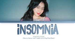 You As Solist "INSOMNIA" ||  Color Coded Lyrics [REQUEST #84]
