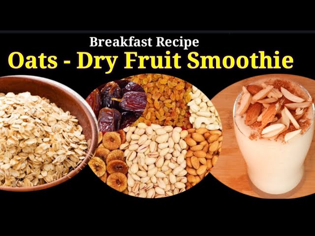 Oats - Dry Fruit Smoothie / Dry fruit milkshake | N COOKING ART