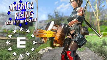 Fallout 4: America Rising 2 - Legacy of the Enclave - THE ENCLAVE REMNANTS - Enclave DLC Quest Mod