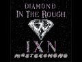 Diamond in the rough  ixn ft masterchengg official lyric