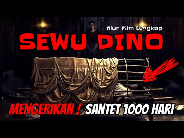 ALUR CERITA FILM SEWU DINO (2023) FILM HOROR BIOSKOP INDONESIA TERBAIK DAN TERBARU class=