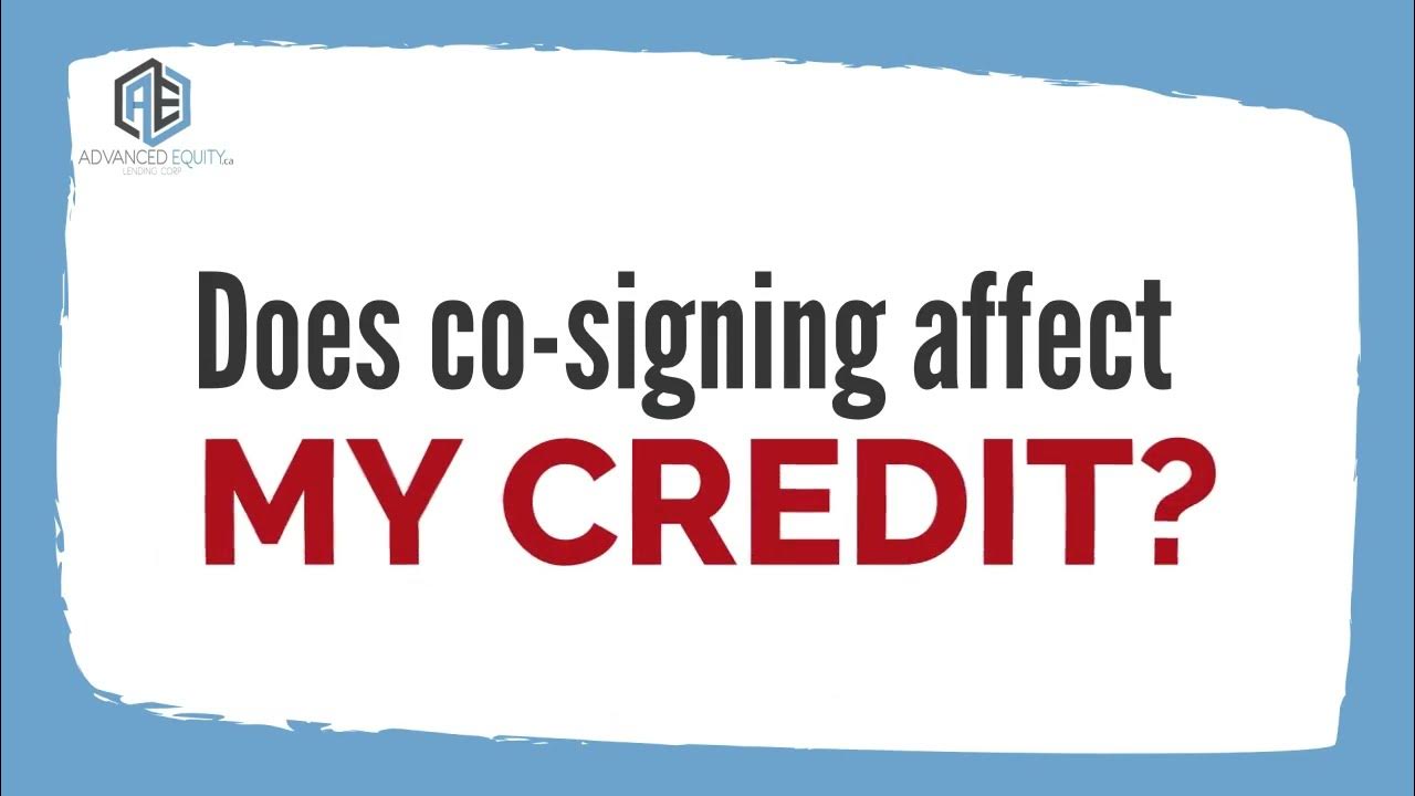 Does Cosigning For Someone Affect Your Credit Does co-signing affect my credit? - YouTube