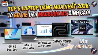TOP 5 Laptop Đáng Mua Nhất 2026: Từ Chân Ái Giá Rẻ Đến Trùm Cuối MacBook M5! screenshot 3