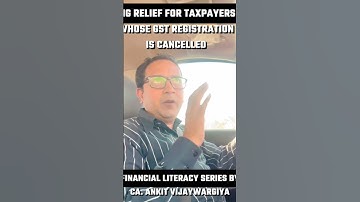 BIG RELIEF FOR TAXPAYERS WHOSE GST REGISTRATION IS CANCELLED #ankitvijaywargiya #gst #gstn