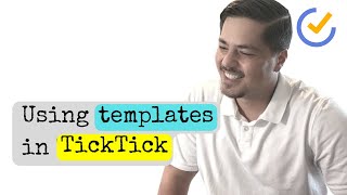 Using templates in TickTick