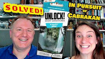 Solved! Unlock Short: In Pursuit of Cabrakan - full walkthrough and solution with Dr Gareth & Laura