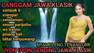 NGLARAS LANGGAM JAWA KLASIK // SAMPAI 6 // SRAMPAT // UYON UYON GENDING JAWA
