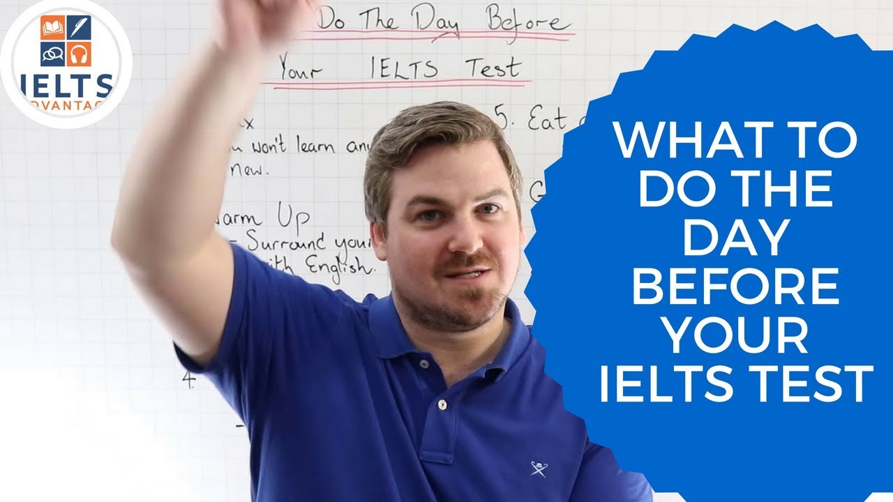 What To Do The Day Before Your IELTS Test - YouTube