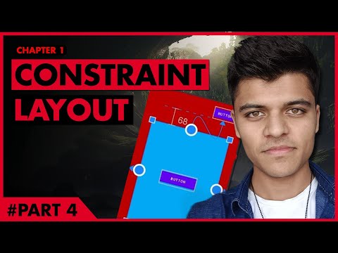 Ep 4 Android Development Course | Master Constraint Layout in Android| (Android studio tutorial)