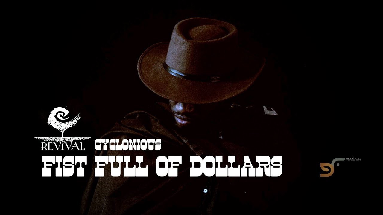 CYCLONIOUS - FIST FULL OF DOLLARS (OFFICIAL VIDEO)