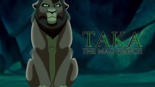 TAKA: The Mad Prince [THE LION KING AU]