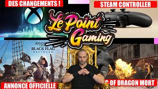 🔥 ACTU GAMING DU JOUR (24 Avril): AC BLACK FLAG ! XBOX GROS CHANGEMENTS ! GANG OF DRAGON C'EST FINI