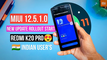 Redmi K20 Pro MIUI 12.5.1.0 New Stable Update With Android 11 Rollout Start | K20 Pro MIUI 12.5