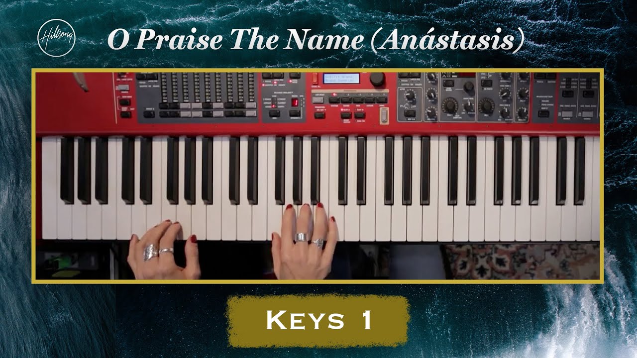 O Praise The Name (Anástasis) | Keys 1 Tutorial