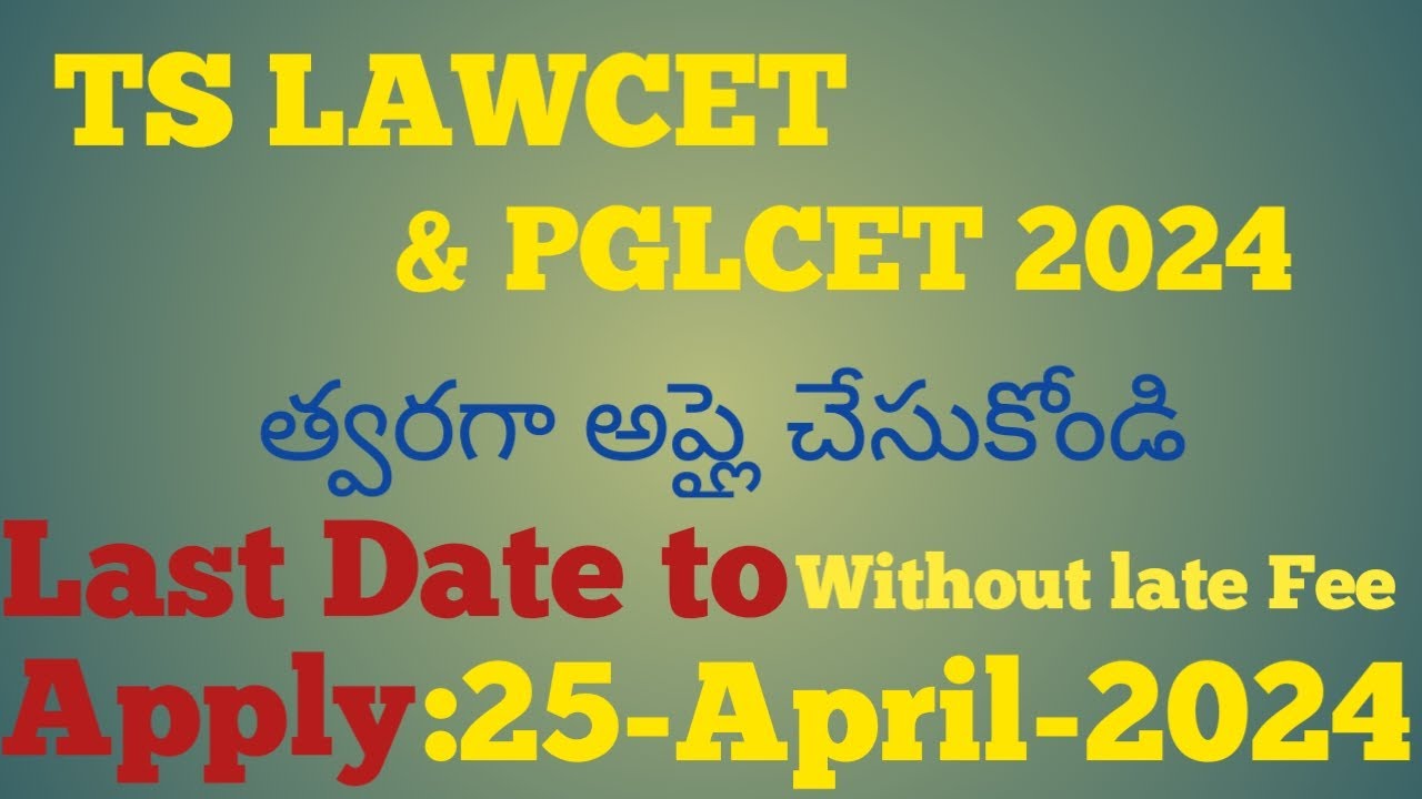 TS LAWCET PGLCET 2024 LAW Entrance Exam LL B LL M Online ts-lawcet-pglcet-2024-law-entrance-exam-ll-b-ll-m-online
