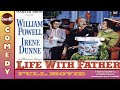 Life With Father (1947) - Full Movie | William Powell, Irene Dunne, Elizabeth Taylor
