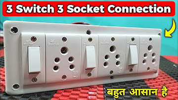 3 Switch 3 Socket Connection | Electric Board Wiring Connection | 3 Plug 3 Switch Connection