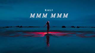 Vietsub | MMM MMM - Kali | Lyrics Video