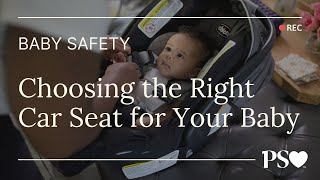 Choosing the Right Car Seat for Your Baby: A Comprehensive Guide Choosing the Right Car Seat for Your Baby: A Comprehensive Guide
