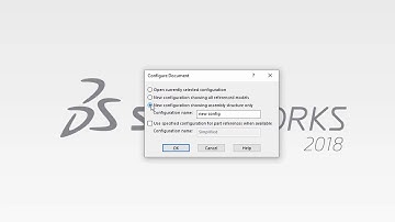 SOLIDWORKS - How to Open an Assembly in a New Configuration