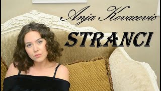 Anja Kovačević - Stranci (Cover)