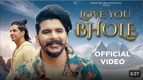 Gulzaar Chhaniwala : Love You Bhole (Official Video) | Latest Haryanvi Songs 2024 | Sawan Songs
