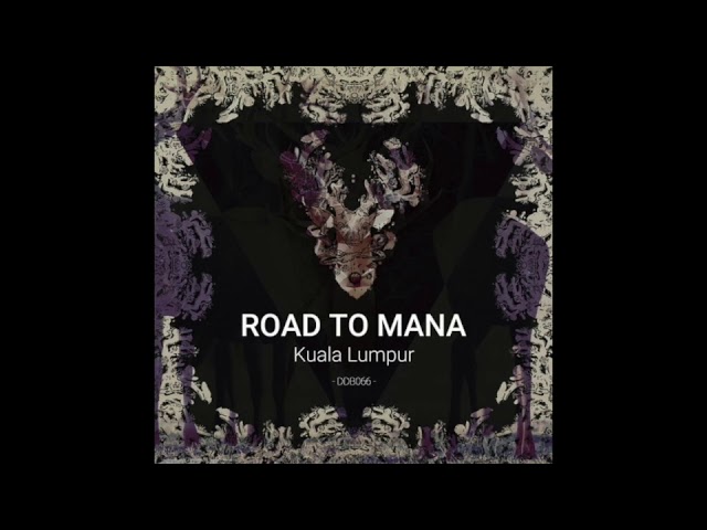 Watch 1 Road To Mana - To Mana (Original Mix) on YouTube Watch 1 Road To Mana - To Mana (Original Mix) on YouTube