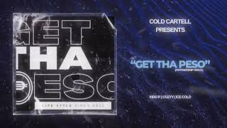Cold Cartell - Get Tha Peso Partnership Track