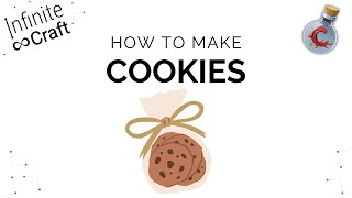 How to make Cookies in Infinite Craft