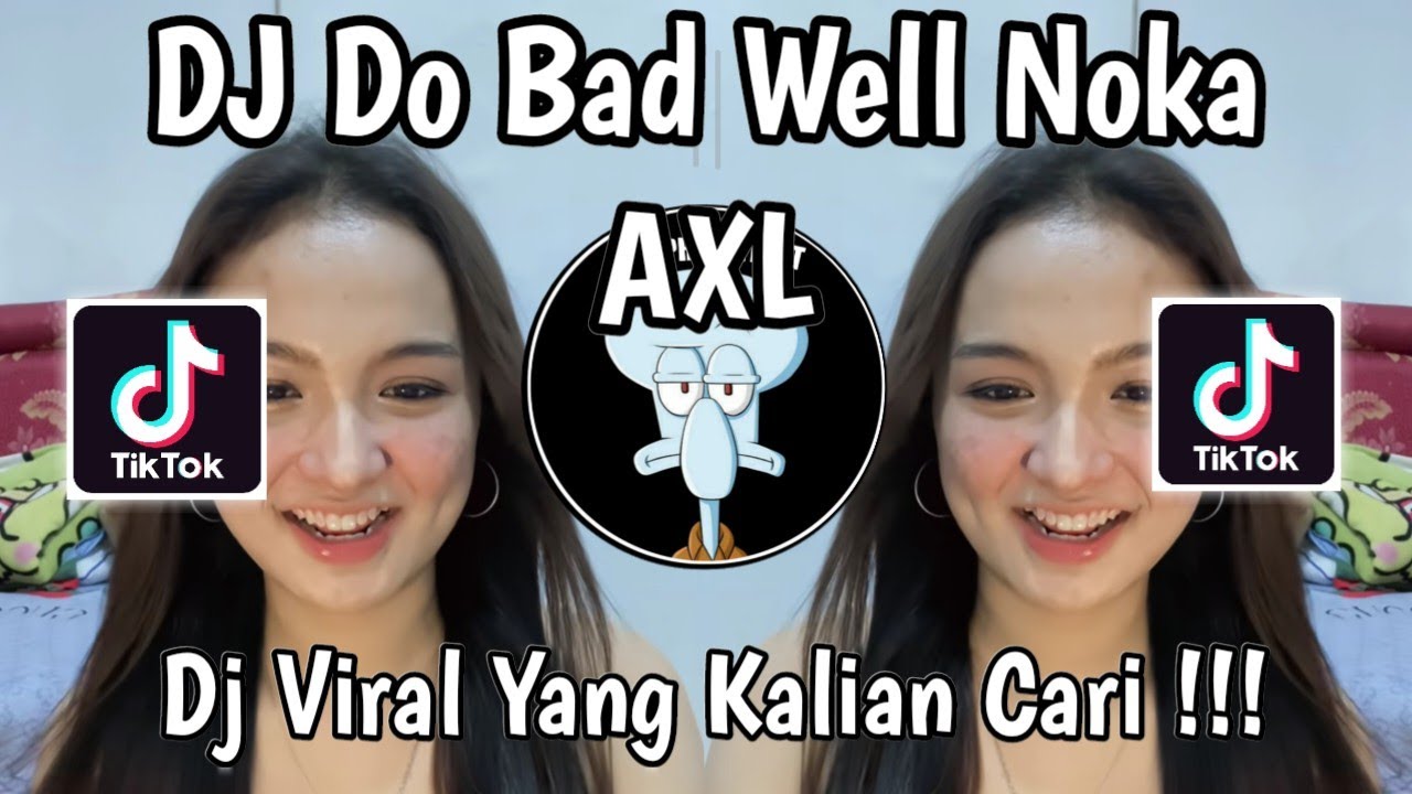 DJ DO BAD WELL NOKA AXL I DON'T BELIEVE IN MIRACLE VIRAL TIKTOK TERBARU 2026 !