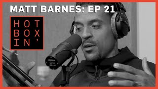 Matt Barnes | Hotboxin' With Mike Tyson | Ep 21