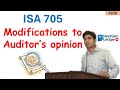ISA 705 Explained: Modification to the Audit Opinion