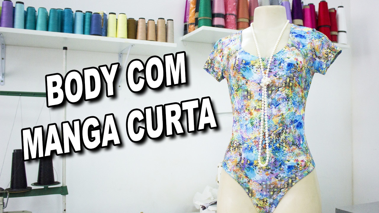 Como fazer um Body com Manga Curta | Vídeo Aula passo a passo