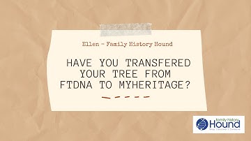 How to Transfer Your Family Tree DNA (FTDNA) Tree to MyHeritage: A Step-by-Step Guide