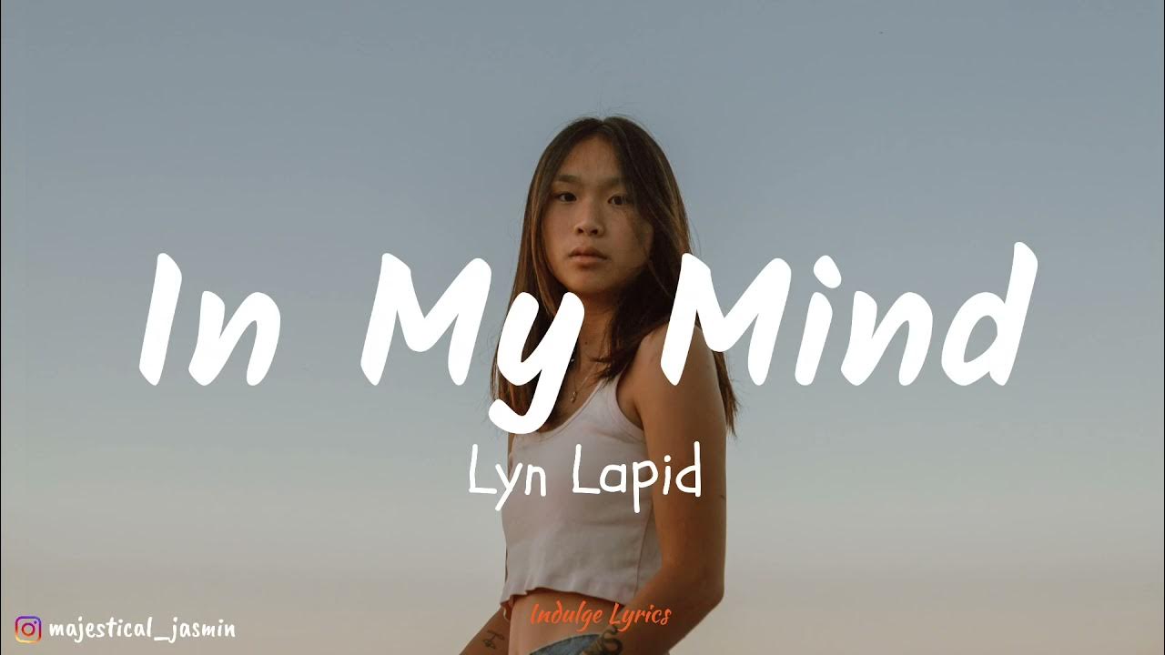 In My Mind Lyn Lapid Ukulele Chords Lyn Lapid - In My Mind (Lyric Video) - YouTube