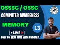 Memory | Computer Awareness for DEO,RI,ARI,AMIN,ICDS | By Chinmaya Sir | Part-13