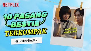 FRIENDSHIP GOALS! Duo Bestie Terkompak di Drakor