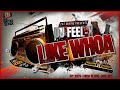 Dj feel x  like whoa  hiphop and rb dj blend mix