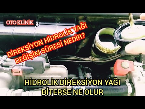 Hidrolik Direksiyon Yağı Değişim Süresi Nedir, Direksiyon Hidrolik Yağı Biterse/Azalırsa Ne Olur