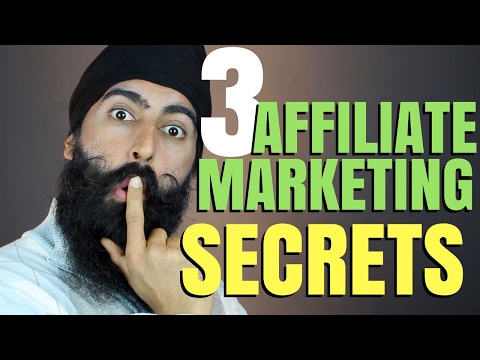 Affiliate Marketing For Beginners – 3 Affiliate Marketing Secrets -Make Money w/ Affiliate Marketing