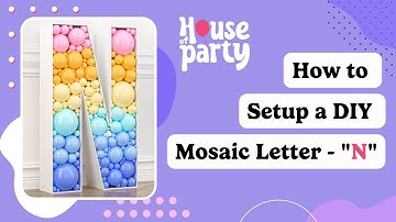 How to Assemble Pre-cut 3ft Mosaic Letter N | Step by step Tutorial from House of Party