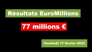 💰🌍 Euromillions : les résultats du vendredi 17 février 2023 📊💸