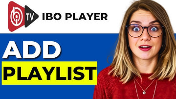 New! How To Add Playlist On IBO Player (2025 Full Guide)
