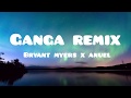 Ganga remix bryant myers x anuel aa letralyrics official