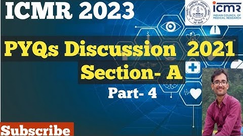 ICMR 2023/ PYQs 2021/Part A Life Science/Question no 36 to 50/IPB (MIHIR KUMAR)