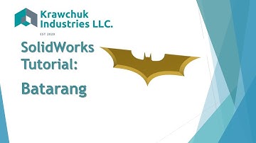 SolidWorks Batarang Tutorial