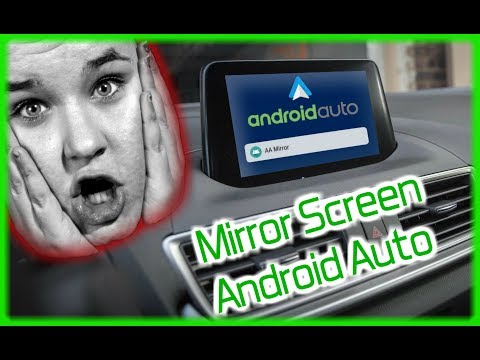 ANDROID AUTO AA MIRROR 2018 Mirror Screen App